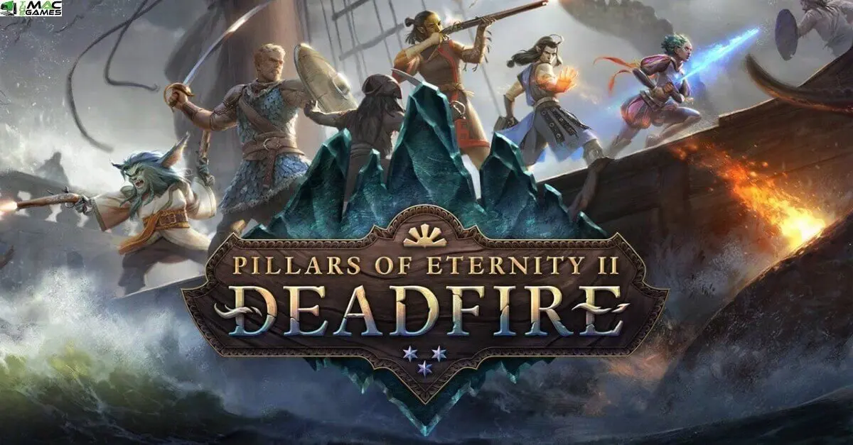۱۵ مورد از بهترین بازی های RPG؛ از شاهکارها تا گنجهای پنهان 14 pillars of eternity ii deadfire compressed