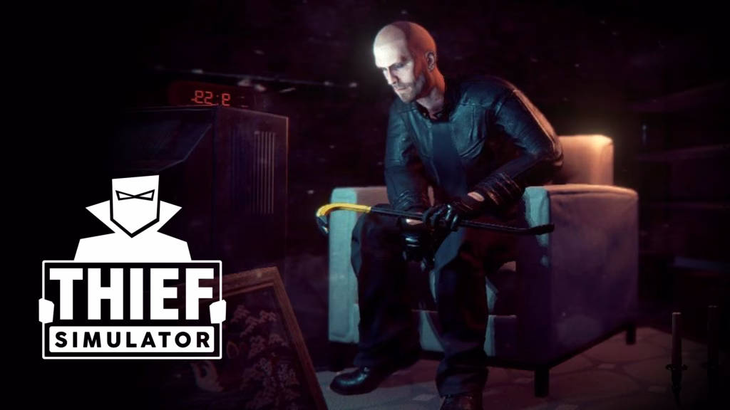 بهترین بازی های شبیه ساز دزدی؛ از کامپیوتر تا موبایل 1 thief simulator