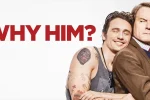 پوستر اصلی فیلم Why Him؟